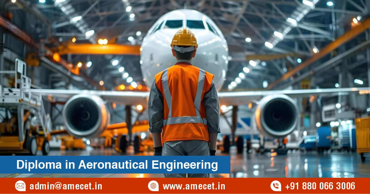 What Do You Understand by Diploma in Aeronautical Engineering
